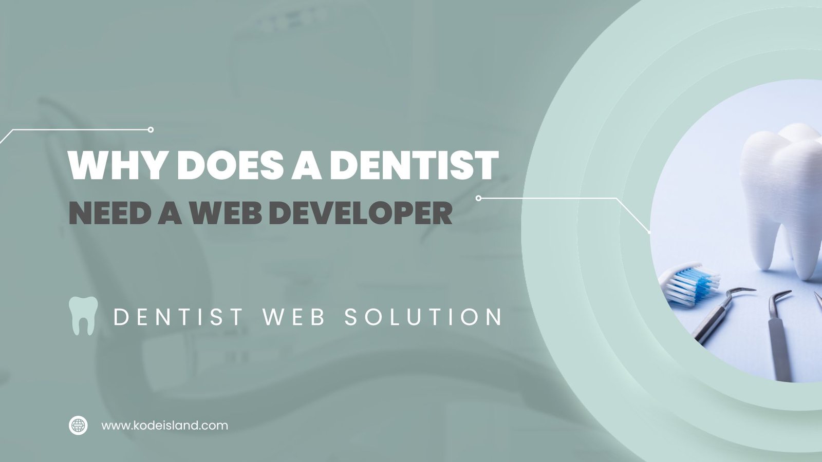 Why does a dentist need a web developer?