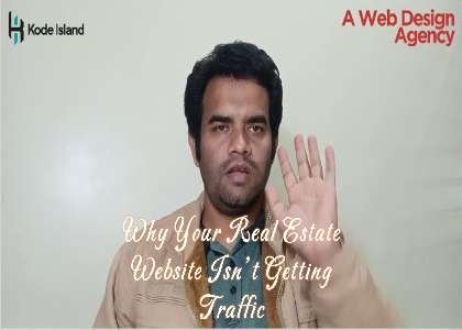 Why your real estate website isn’t getting traffic?
