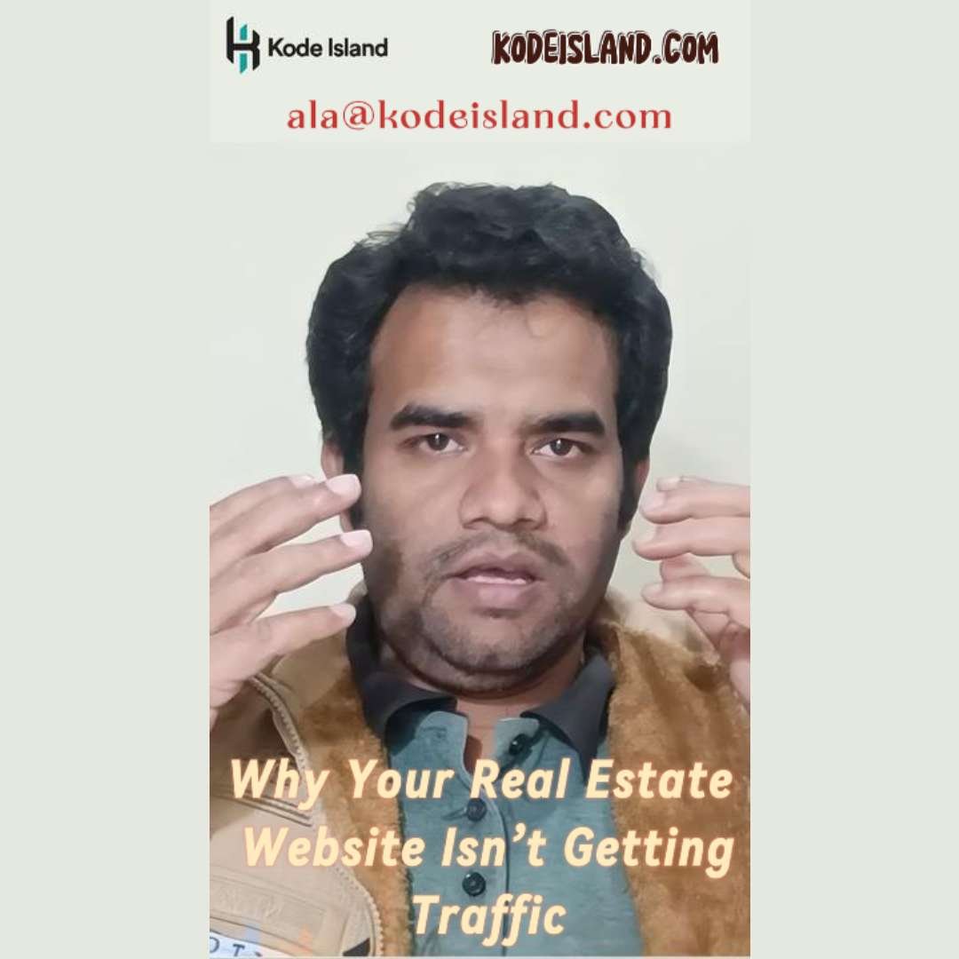 Why your real estate website isn’t getting traffic?